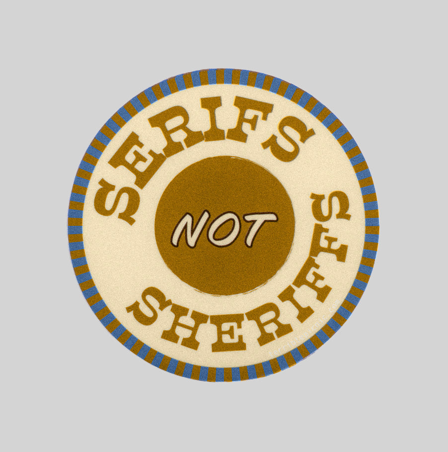 a 3 inch acab sticker with the text serifs not sheriffs on a blank grey background 